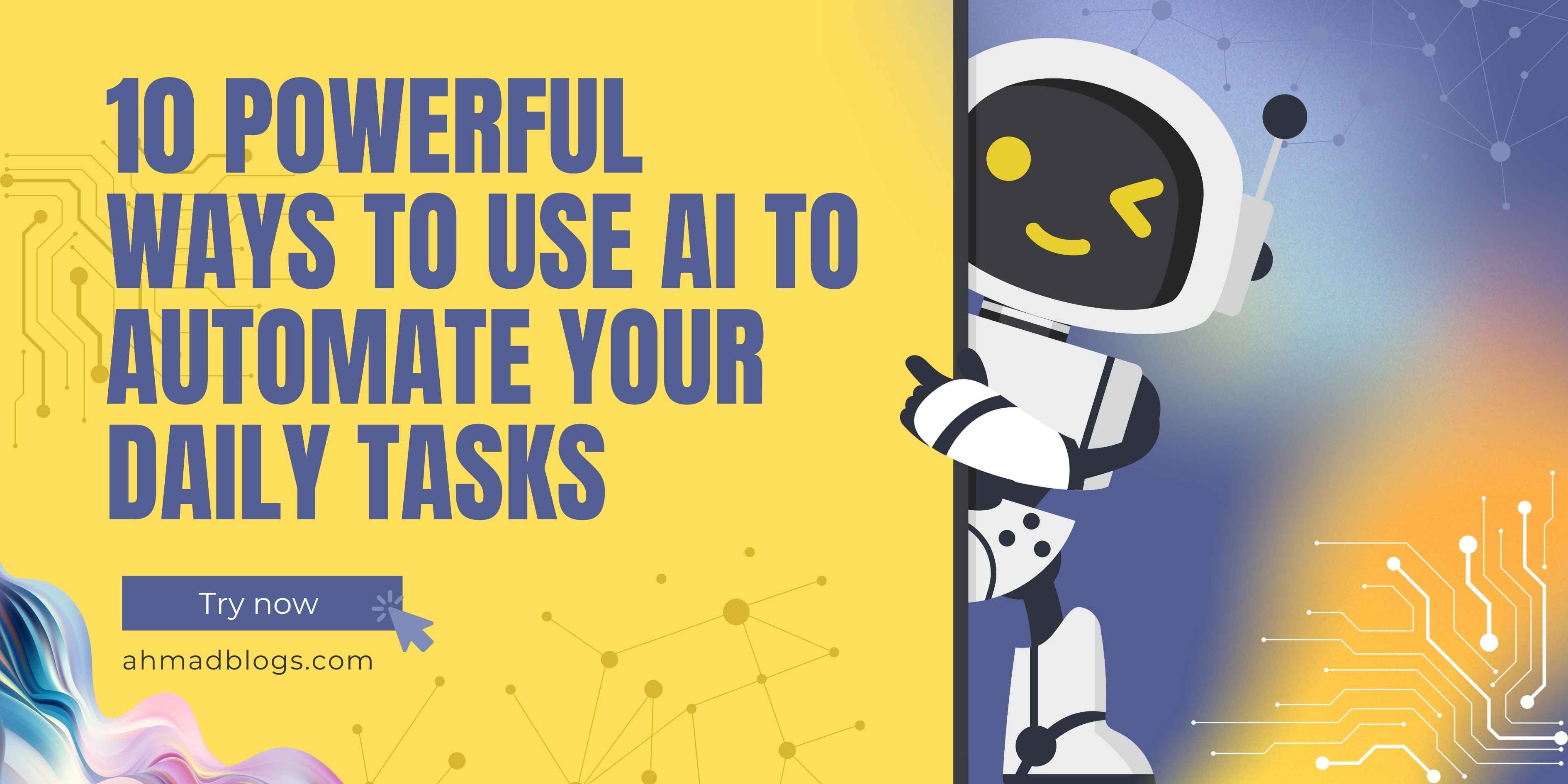 10 Powerful Ways to Use AI for Daily Life Tasks (With Tools You Can Try Today) 10 Powerful Ways to Use AI for Daily Life Tasks (With Tools You Can Try Today)